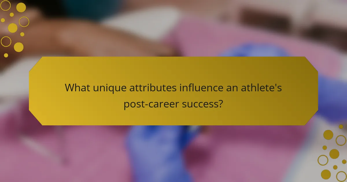 What unique attributes influence an athlete's post-career success?