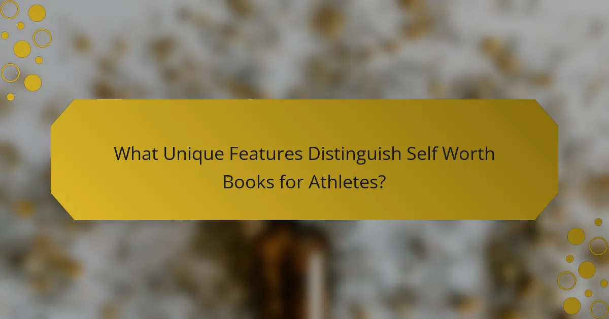 What Unique Features Distinguish Self Worth Books for Athletes?